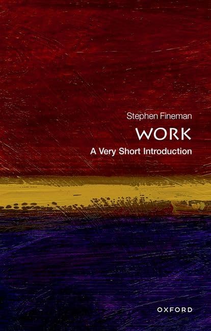 Work: A Very Short Introduction (Very Short Introductions),Used