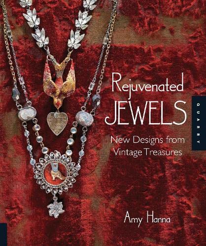 Rejuvenated Jewels: New Designs From Vintage Treasures