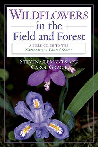 Wildflowers in the Field and Forest: A Field Guide to the Northeastern United States (Butterflies Through Binoculars),Used