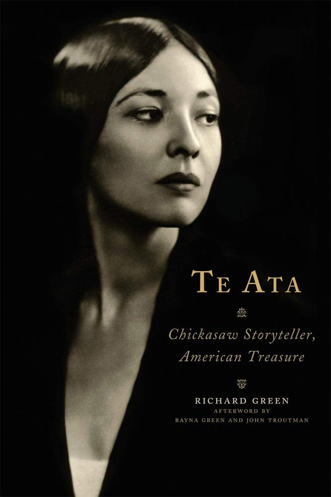 Te Ata: Chickasaw Storyteller, American Treasure,Used