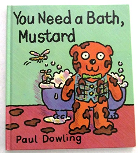 You Need a Bath, Mustard,Used