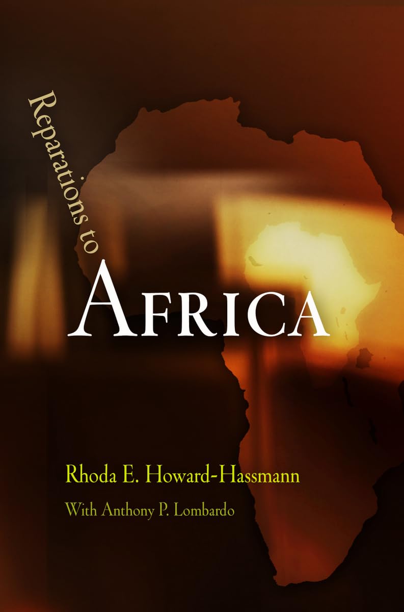 Reparations To Africa (Pennsylvania Studies In Human Rights),New