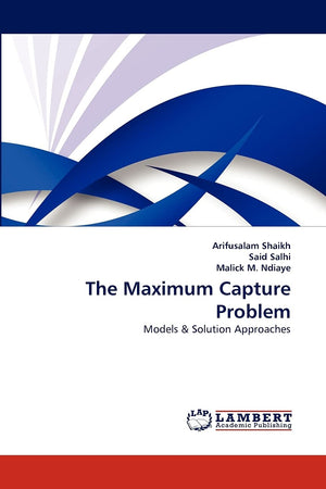 The Maximum Capture Problem: Models,Used