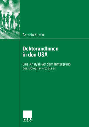 DoktorandInnen in den USA: Eine Analyse vor dem Hintergrund des BolognaProzesses (German Edition),Used
