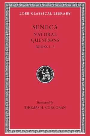 Seneca: Naturales Quaestiones, Books 13 (Loeb Classical Library No. 450) (Volume I),Used
