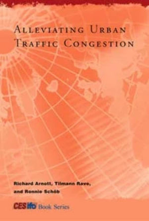 Alleviating Urban Traffic Congestion (CESifo Book),New
