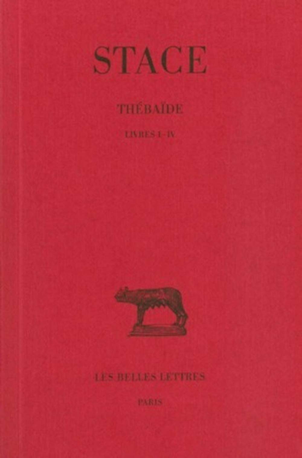 Thbade: Tome 1, Livres IIV (Collection Des Universites De France Serie Latine) (French Edition),Used
