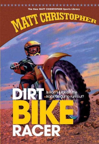 Dirt Bike Racer (The New Matt Christopher Sports Library),Used
