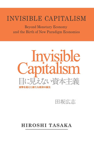 Invisible Capitalism. Beyond Monetary Economy And The Birth Of New Paradigm,Used