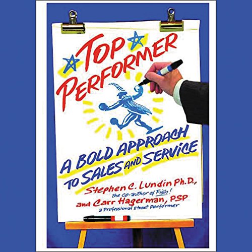 Top Performer: A Proven Way to Dramatically Boost Your Sales and Yourself,Used