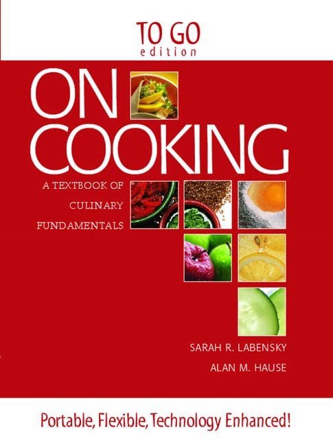 On Cooking: A Textbook Of Culinary Fundamentals : To Go Edition,New