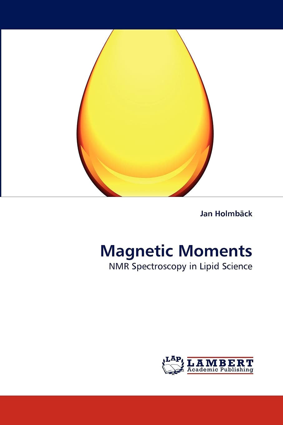 Magnetic Moments: NMR Spectroscopy in Lipid Science,Used