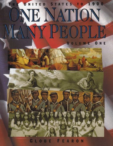 One Nation, Many People: The United States to 1900, Vol. 1,Used