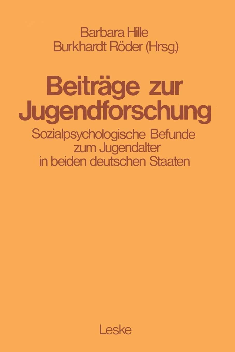 Beitrge zur Jugendforschung: Sozialpsychologische Befunde zum Jugendalter in beiden deutschen Staaten (German Edition),Used