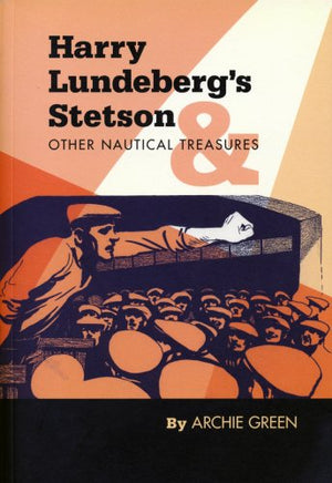 Harry Lundeberg's Stetson & Other Nautical Treasures,New