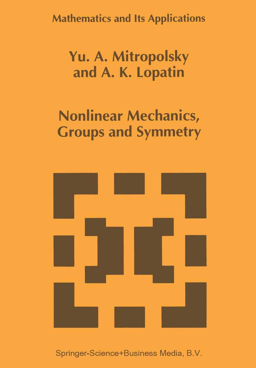 Nonlinear Mechanics, Groups and Symmetry (Mathematics and Its Applications, 319),Used