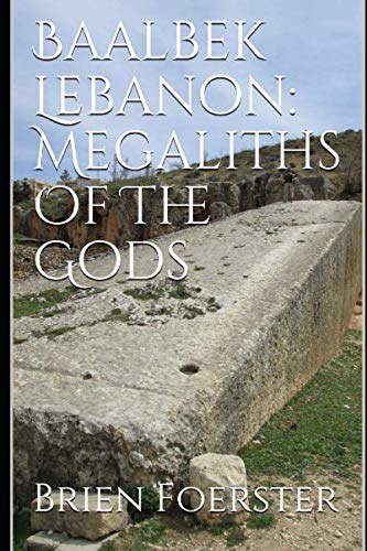 Baalbek Lebanon: Megaliths Of The Gods,Used