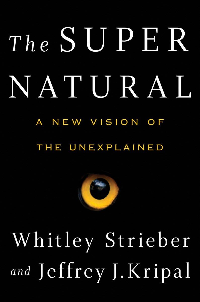 The Super Natural: A New Vision of the Unexplained,Used