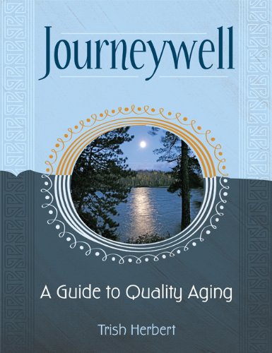 Journeywell: A Guide to Quality Aging,Used