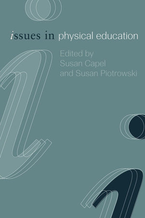 Issues In Physical Education (Issues In Teaching Series)
