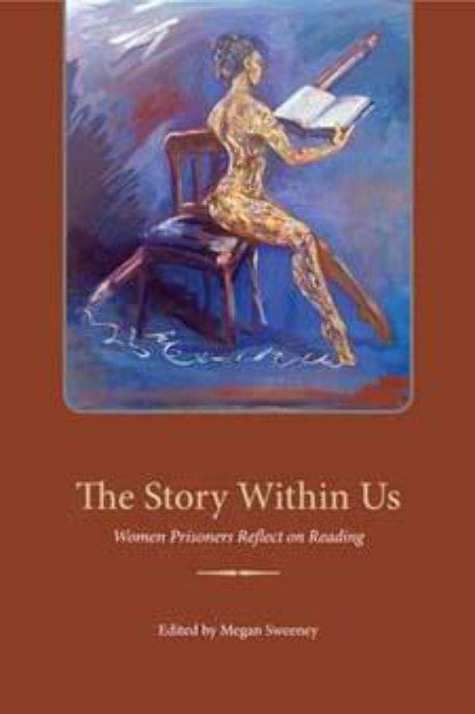 The Story Within Us: Women Prisoners Reflect On Reading