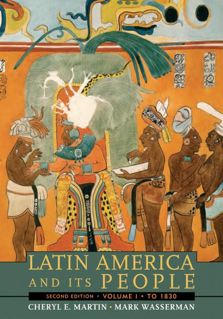 Latin America and Its People: To 1830,Used