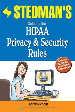 Stedmans Guide to the HIPAA Privacy Rule