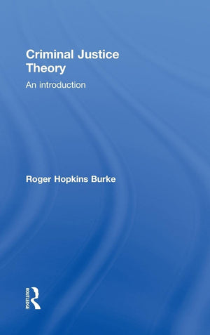 Criminal Justice Theory: An Introduction,Used