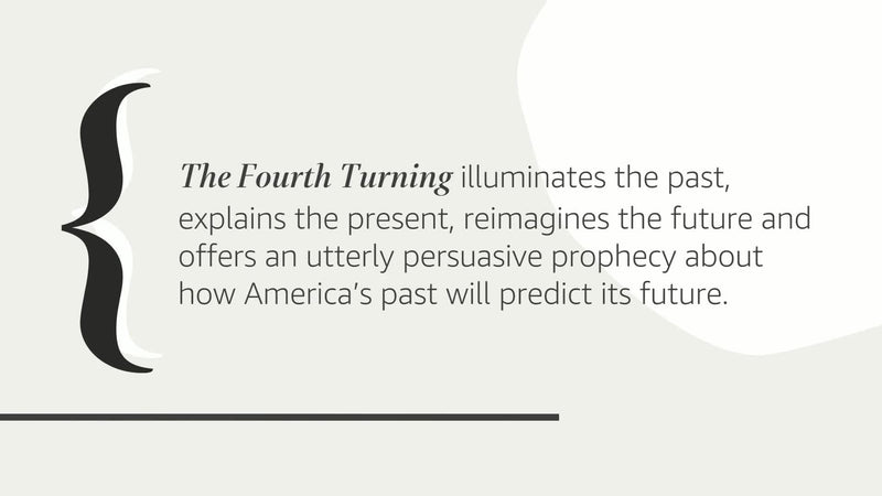 The Fourth Turning: An American Prophecy  What the Cycles of History Tell Us About America's Next Rendezvous with Destiny,Used