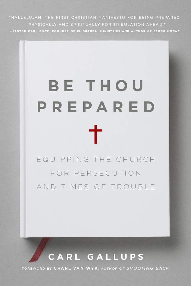 Be Thou Prepared: Equipping the Church for Persecution and Times of Trouble,Used