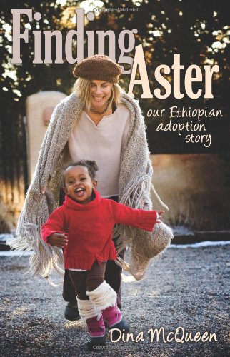 Finding Aster: Our Ethiopian Adoption Story,Used