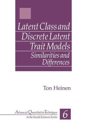 Latent Class And Discrete Latent Trait Models: Similarities And Differences (Advanced Quantitative Techniques In The Social Scie,Used