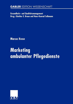 Marketing ambulanter Pflegedienste (Gesundheits und Qualittsmanagement) (German Edition),Used
