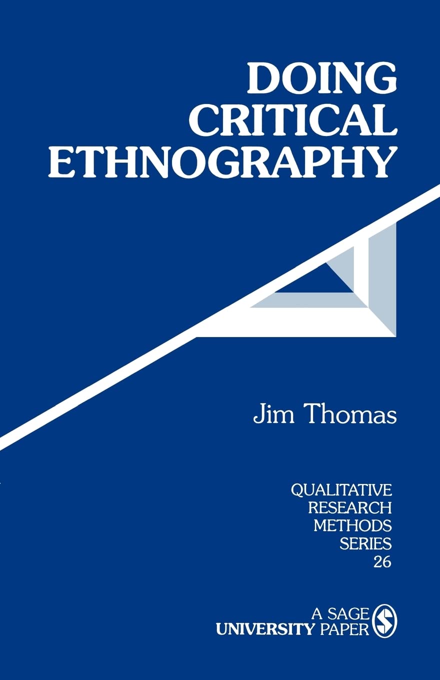 Doing Critical Ethnography (Qualitative Research Methods),Used