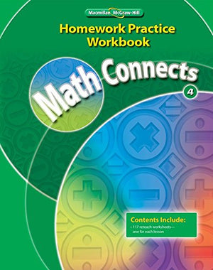 Math Connects, Grade 4, Homework Practice Workbook (ELEMENTARY MATH CONNECTS),Used
