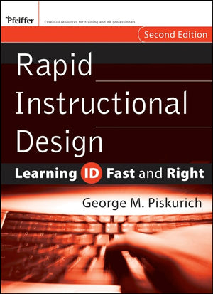 Rapid Instructional Design: Learning Id Fast And Right,Used