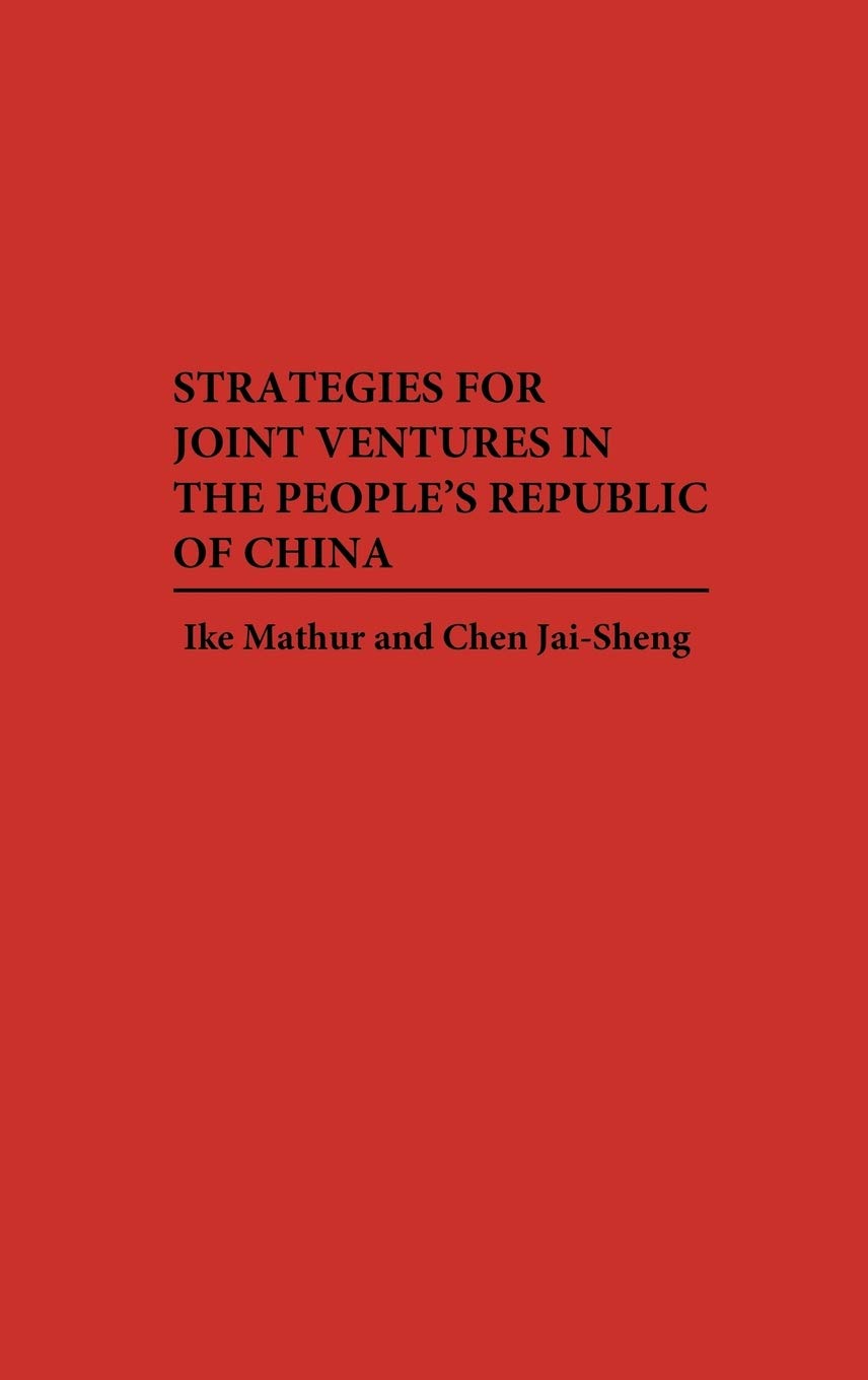 Strategies for Joint Ventures in the People's Republic of China,Used