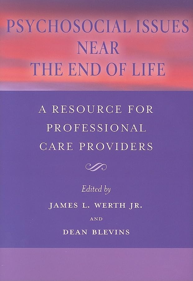 Psychosocial Issues Near the End of Life: A Resource for Professional Care Providers,Used