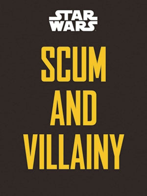 Star Wars: Scum And Villainy: Case Files On The Galaxy'S Most Notorious,Used