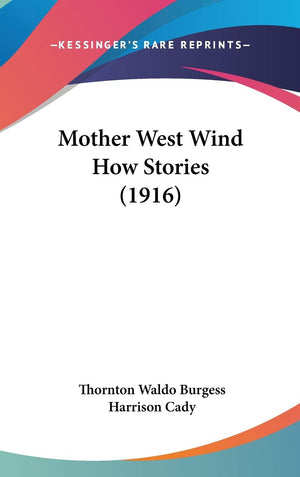 Mother West Wind How Stories (1916),New