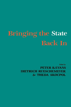 Bringing The State Back In
