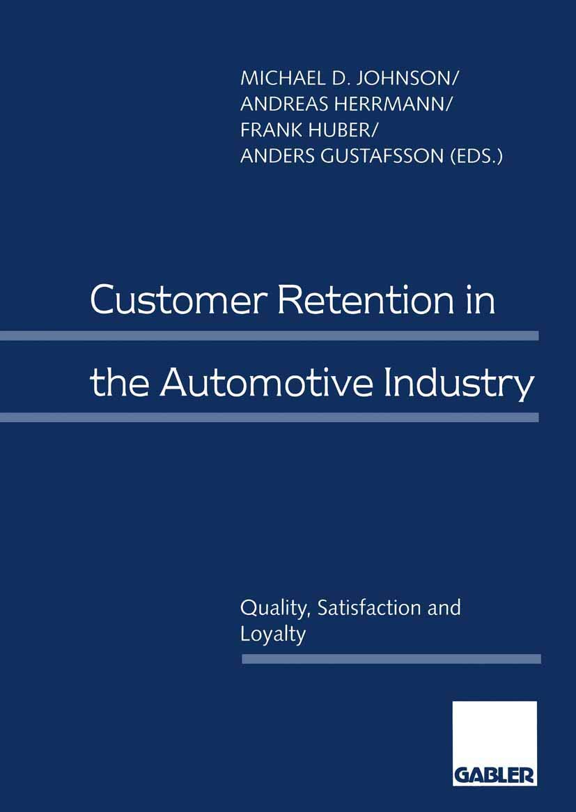 Customer Retention In The Automotive Industry: Quality, Satisfaction And Loyalty,Used
