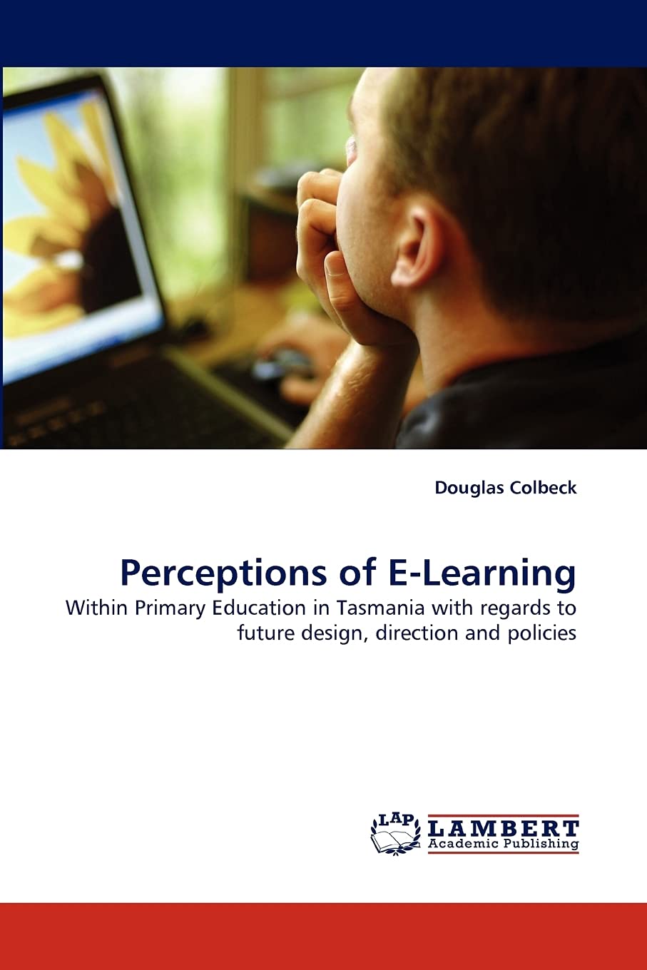 Perceptions of ELearning: Within Primary Education in Tasmania with regards to future design, direction and policies,Used