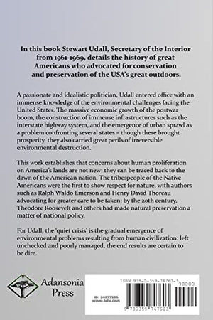 The Quiet Crisis: A History of Environmental Conservation in the USA, from the Native Americans to the Modern Day,Used