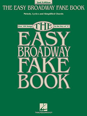 The Easy Broadway Fake Book: Over 100 Songs in the Key of C,Used