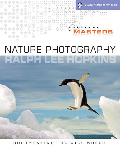 Digital Masters: Nature Photography: Documenting the Wild World,Used