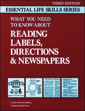 What You Need to Know About Reading Labels, Directions & Newspapers (Essential Life Skills Series),Used