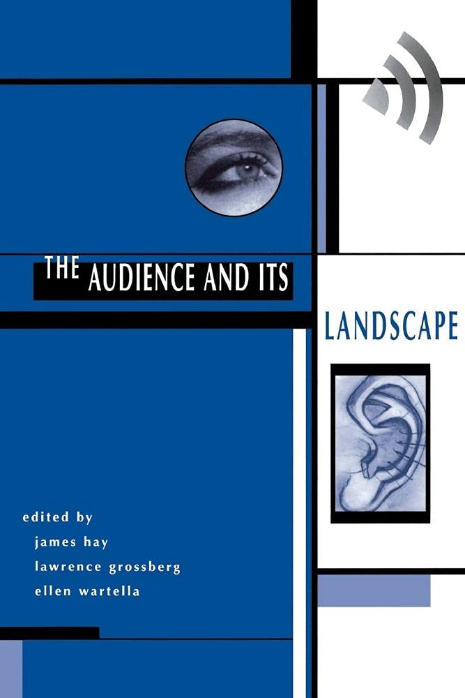 The Audience And Its Landscape (Cultural Studies),Used
