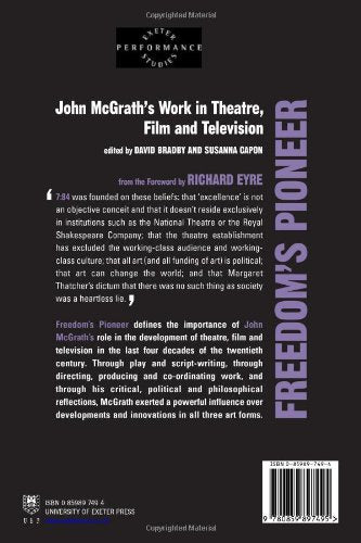 Freedom's Pioneer: John McGrath's Work in Theatre, Film and Television (Exeter Performance Studies),Used