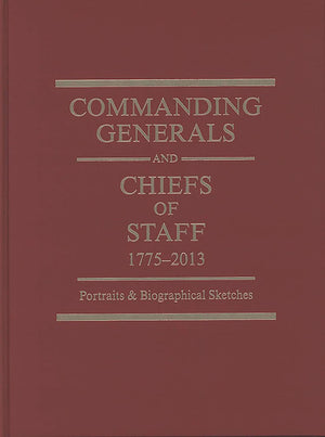 Commanding Generals & Chiefs Of Staff: (2010 Revised),Used